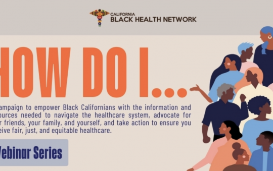 California Black Health Network’s New Campaign Zooms in on Patient Rights, Empowerment